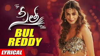 BulReddy Lyrical Song | Sita Movie Songs | Payal Rajput | Bellamkonda Sai Sreenivas,Kajal Aggarwal