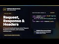 Request, Response & Headers Explained | FullStack Masterclass JavaScript Course