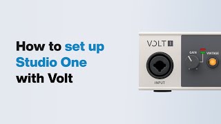 UA Support: How to set up Studio One with Volt USB Audio Interfaces