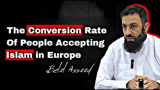 The Conversion Rate Of People Accepting Islam in Europe || Sh Belal Assaad || Sh Belal Assad