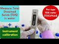 Measuring Total Dissolved Solids (TDS) in Water: Calibration & Measurement - TDS-3 & TDS Meter(Hold)