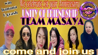 Happy 1st Year Anniversary TEAM MASAYA 😍Come and join us win Banana and gcash