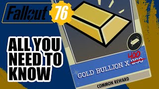 Fallout 76 Gold Bullion Guide 2024