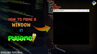 How To Create A Window In #Pygame | Python Tutorial in English | 2022