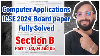 Answer key!! ICSE 2024 Computer - Class 10 | Section B - Part 1 | Arth Vahaluwala