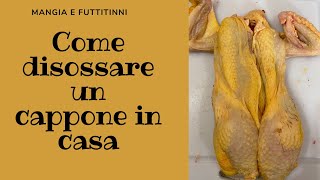 Come disossare un cappone in casa| Mangia e Futtitinni|