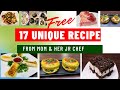 17 Easy Recipes Course | Dessert | Snack | Indian Cuisine | Chinese Cuisine | Mom and Her Jr Chef