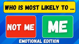 Who’s Most Likely To…? (General Questions) | Emotional Edition
