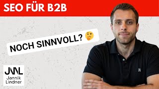 B2B SEO: Wie relevant ist es in 2025? [1/4]