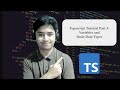 Typescript Tutorial for Beginners | Part 3: Variables and Basic Data Types