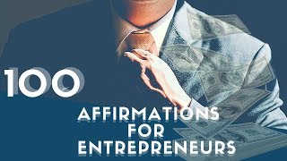 100+ Success Affirmations for Entrepreneurs! (Use for 21 Days!) - 432Hz