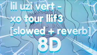 lil uzi vert - xo tour llif3 [slowed + reverb] 8D