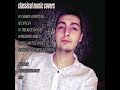 Dejan Nikolovski - Classical Music Covers (2019)