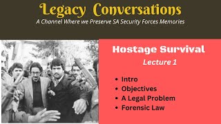 Hostage  Intro and Lecture 1 - Objectives, Legal Problem, Forensic Law