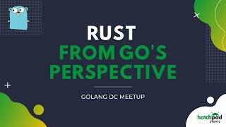 Rust from Golang's Perspective with SignalFrame - hatchpad