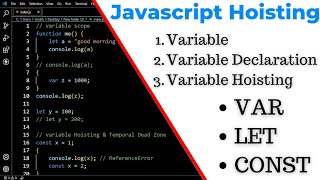 Javascript Hoisting | const, let & var