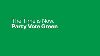 The Time is Now | Party Vote Green