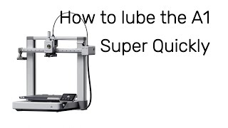 How to lube Bambu Lab A1