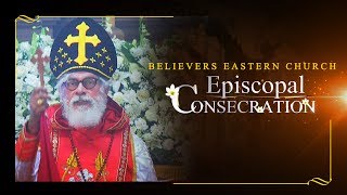 Believers Eastern Church Episcopal Consecration 2017 │Athmeeyayathra Television