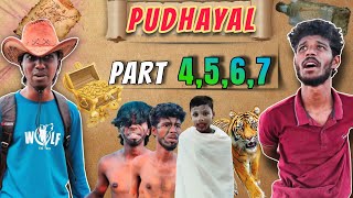 ‼️ PUDHAYAL 🪙 Part - 4,5,6,7