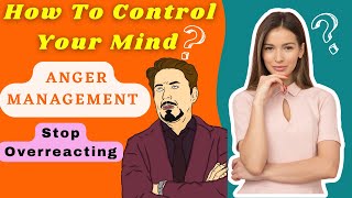 Strategies To Control Your Emotions | The Power of NOT Reacting