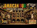 JAMAICAN DUB — 5 Hours of Heavy Bass Pressure | Deep Yard Dub Vol.12