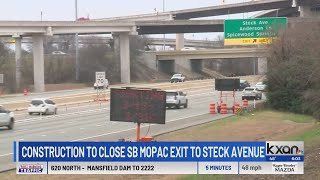 Construction to close Southbound MoPac exit to Steck Avenue starting week of Feb. 10