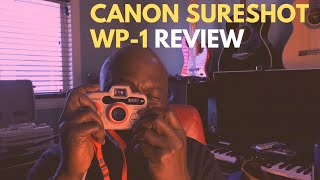 This camera is great! Canon Sureshot WP-1 review