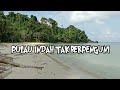 PULAU INDAH TAK BERPENGUNI (KALAMBAU)