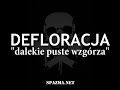 defloracja dalekie puste wzgórza