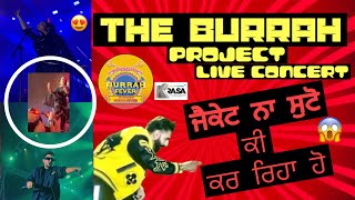 THE BURRAH PROJECT ❤️😍|| JNL STADIUM 🏟️|| THE BIGGEST MUSIC FESTIVAL IN INDIA 😱❤️|| VIP ENTRY😱||