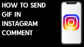 How to Send Gif in Instagram Comment / How to Post Gif on Instagram Comments