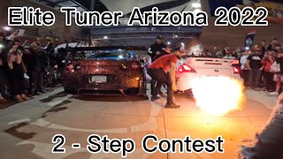 FLAME THROWERS Elite Tuner 2022 Phoenix Arizona  2-Step Contest