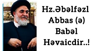 Ocaqnejad Ağa - Hz.Abbas (ə) haqqında! #hzabbas #kərbəla #karbala #keşfet  #ocaqnejad  #imamhussain