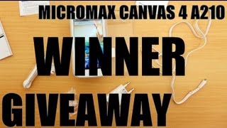 Micromax Canvas 4 A210 GIVEAWAY WINNER - Technolics