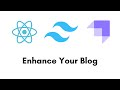 Build A Blog Website | React JS, Strapi CMS, Tailwind CSS | Part 13: Enhance Your Blog