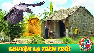 CỔ TÍCH VIỆT 2024 | CHUYỆN LẠ TRÊN TRỜI | TRUYỆN CỔ TÍCH VIỆT NAM HAY 2024 | CỔ TÍCH VIỆT HAY 2024