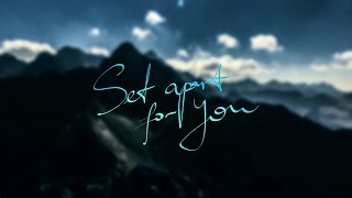 Veselina Jdrakova: Set Apart for You (Official Lyric Video)