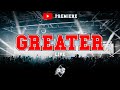 GREATER | Planetshakers YouTube Premiere