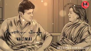 Mother Song || Valimai || Mp3 Songs High Quality