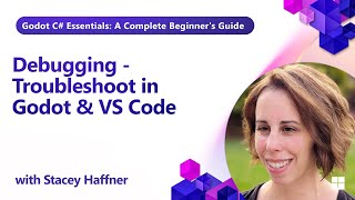 Debugging - Troubleshoot in Godot & VS Code (Part 6 of 9)
