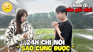 Khánh Linh Thử Thách 24H Chỉ Nói \