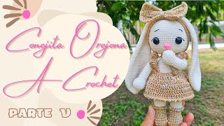 CONEJITA OREJAS LARGAS AMIGURUMI / PASO A PASO / PARTE V