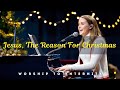 Jesus, The Reason For Christmas - Worship To Enternity | New Christmas Song