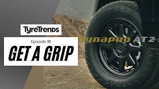 Hankook Dynapro XT/AT2, Rubber Production Incentive Scheme \u0026 More | Get A Grip Ep.18 | Tyre Trends