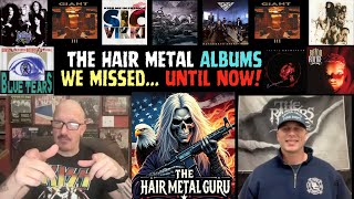 The Hair Metal Albums We Missed... UNTIL NOW!