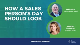 Cerius Executives Leadership: How a Sales Person's Day Should Look - Kevin Juza