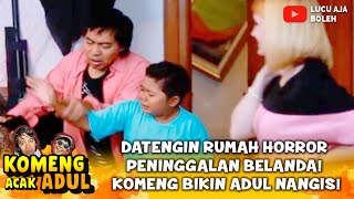 DATENGIN RUMAH HORROR PENINGGALAN BELANDA! KOMENG BIKIN ADUL NANGIS!  - KOMENG ACAK ADUL