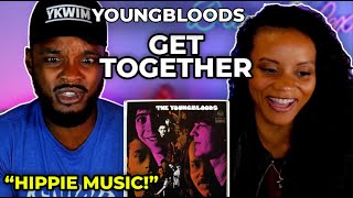 🎵 The Youngbloods - Get Together REACTION