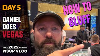 The ART of BLUFFING! - 2022 WSOP Poker Vlog Day 5